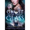 Ghost in the Glass - Paperback