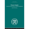 Finance Capital: A Study in the Latest Phase of Capitalist Development - Paperback