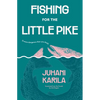 Fishing for the Little Pike - Paperback
