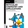 Reticular Chemistry and Applications: Metal-Organic Frameworks - Paperback