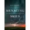 Menacing Skies: Texas Weather and Stories of Survival - Paperback