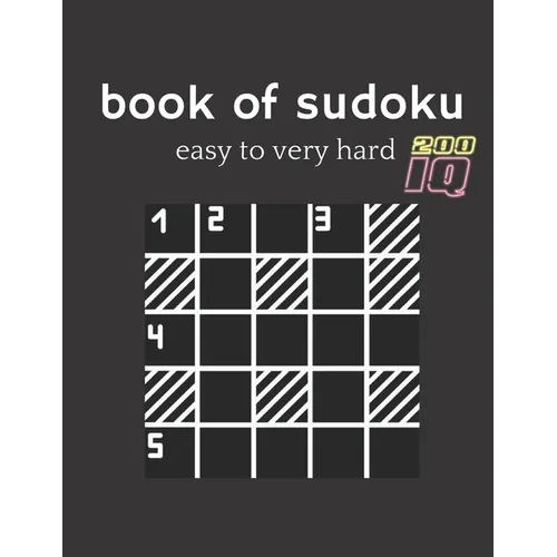 book of sudoku easy to very hard: four Puzzle Per Page - Easy, Medium, Hard and very hard Large Print Puzzle Book For Adults (Puzzles & Games for Adul - Paperback