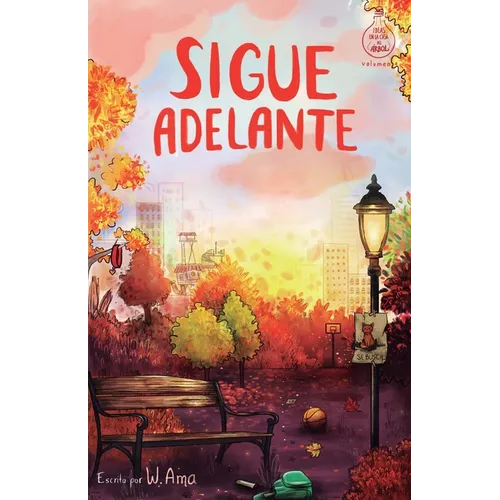 Sigue adelante (Serie Ideas en la casa del árbol. Volumen 4): Novela infantil-juvenil. Lectura de 8-9 a 11-12 años. Literatura Ficción. Libros para ni - Paperback