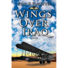 Wings Over Iraq - Paperback