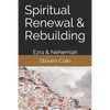 Spiritual Renewal & Rebuilding: Ezra & Nehemiah - Paperback
