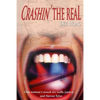 Crashin' the Real - Paperback