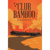 Club Bamboo - Hardcover
