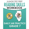 ILLINOIS TEST PREP Reading Skills Workbook Daily IAR Practice Grade 7: Preparation for the Illinois Assessment of Readiness ELA/Literacy Tests - Paperback