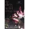 Dirty Wild Trilogy - Hardcover