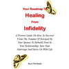 Your Roadmap to Healing from Infidelity: A Proven Guide On How To Recover From The Trauma Of Betrayal By Your Partner To Rebuild Trust In Your Relatio - Paperback