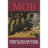 Mob: Stories of Death and Betrayal from Organized Crime - Paperback