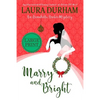Marry and Bright: A Holiday Novella - Paperback