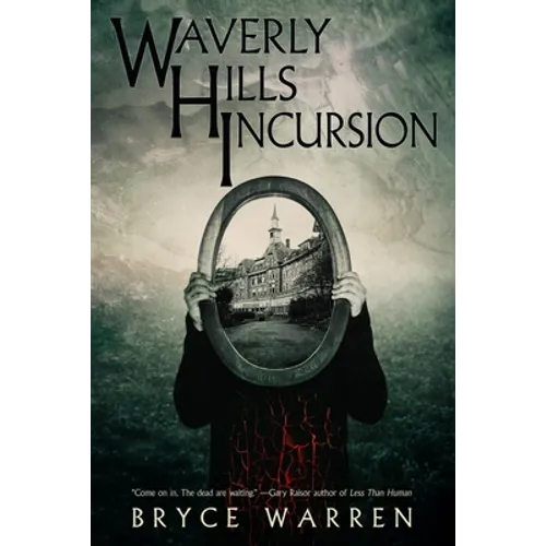 Waverly Hills Incursion - Paperback