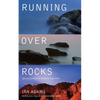 Running Over Rocks: Spiritual Practices to Transform Tough Times - Paperback