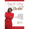 Pray & Grow Richer: Learn How to increase your wealth through seeking & soaking in the presence of God - Paperback