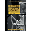 How to Rap - Paperback