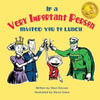 If a Very Important Person Invited you to Lunch - Paperback