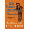 The Emma McChesney Collection - Three Volumes in One;Roast Beef - Medium, Personality Plus, and Emma McChesney & Co. - Paperback