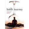 The Sober Journey: A Guide to Prayer and Meditation in Recovery - Paperback