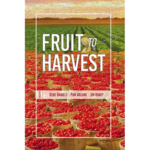 Fruit to Harvest: Witness of God's Great Work among Muslims - Paperback