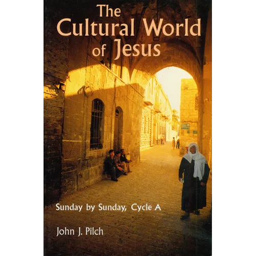 Cultural World of Jesus: Sunday by Sunday, Cycle A - Paperback