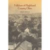 Folklore of Highland County - Paperback