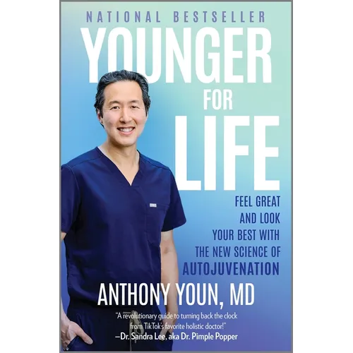 Younger for Life: Feel Great and Look Your Best with the New Science of Autojuvenation - Hardcover