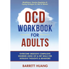OCD Workbook for Adults: Overcome Obsessive Compulsive Disorder Using CBT & DBT Skills for Disruptive Thoughts & Behaviors Mindfulness, Emotion Regula - Paperback