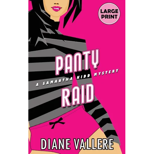 Panty Raid (Large Print Edition): A Samantha Kidd Mystery - Hardcover