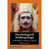 Psychological Anthropology: A Reader on Self in Culture - Paperback