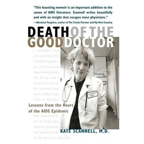 Death of the Good Doctor: Lessons from the Heart of the AIDS Epidemic - Paperback