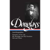Frederick Douglass: Autobiographies (Loa #68): Narrative of the Life / My Bondage and My Freedom / Life and Times - Hardcover