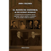 El Instituto Tavistock de Relaciones Humanas: La formación de la decadencia moral, espiritual, cultural, política y económica de los Estados Unidos de - Paperback