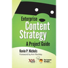 Enterprise Content Strategy: A Project Guide - Paperback