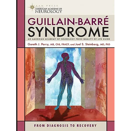 Guillain-Barre Syndrome: From Diagnosis to Recovery - Paperback