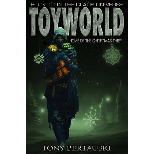 ToyWorld: Home of the Christmas Thief - Paperback