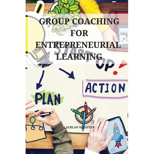 Group coaching for entrepreneurial learning - Paperback