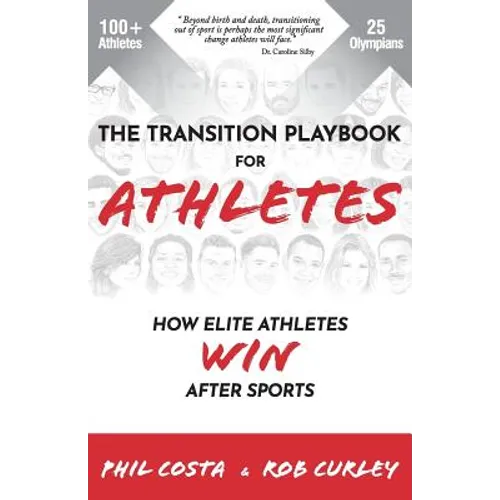 The Transition Playbook for ATHLETES: How Elite Athletes WIN After Sports - Paperback
