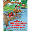 The Adventures of Strawberryhead & Gingerbread: To the Lake We Go! A fantastical story about children with different abilities forming new connections - Paperback