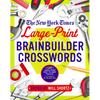 The New York Times Large-Print Brainbuilder Crosswords: 120 Large-Print Easy to Hard Puzzles from the Pages of the New York Times - Paperback