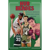 Hub Heroes: Revealing Profiles of Boston Sports Legends...and More - Paperback