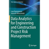 Data Analytics for Engineering and Construction Project Risk Management - Hardcover