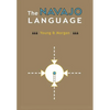 The Navajo Language: The Elements Of Navajo Grammar With A Dictionary In Two Parts Containing Basic Vocabularies Of Navajo And English - Hardcover