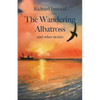 The Wandering Albatross & other stories - Paperback