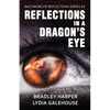 Reflections in a Dragon's Eye - Paperback