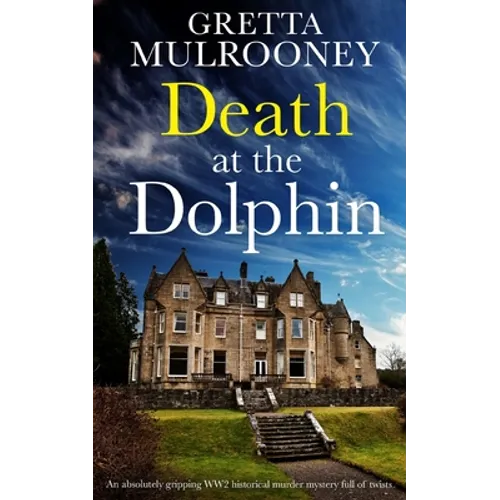 DEATH AT THE DOLPHIN an absolutely gripping WW2 historical murder mystery full of twists - Paperback