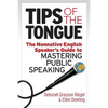 Tips of the Tongue: The Nonnative English Speaker's Guide to Mastering Public Speaking - Paperback