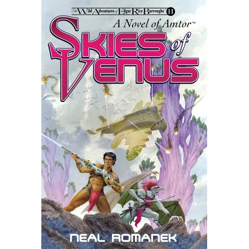 Skies of Venus: A Novel of Amtor (The Wild Adventures of Edgar Rice Burroughs, Book 11) - Paperback