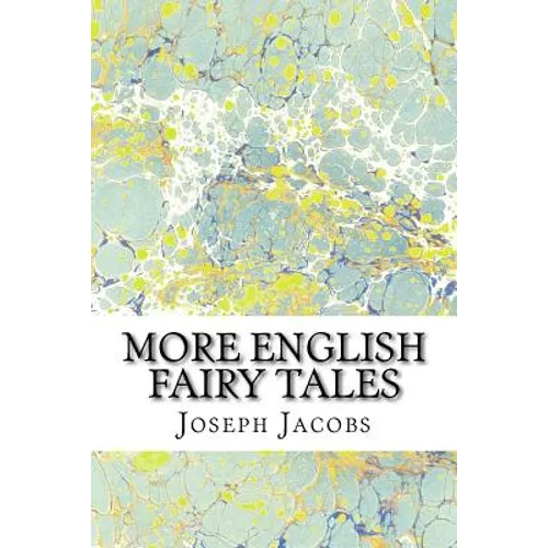 More English Fairy Tales: (Joseph Jacobs Classics Collection) - Paperback