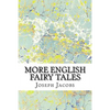 More English Fairy Tales: (Joseph Jacobs Classics Collection) - Paperback